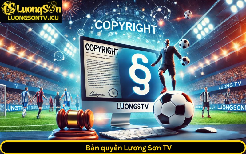 bản quyền nội dung, hình ảnh trên trang Lương Sơn TV