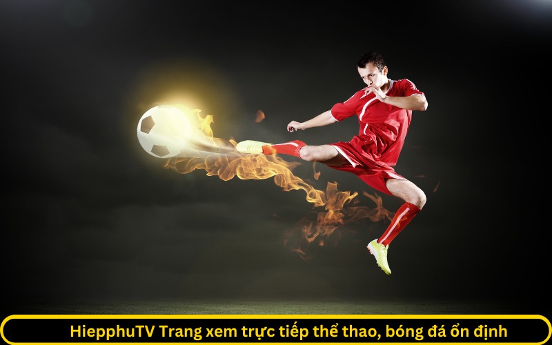 HiepphuTV trực tiếp bóng đá